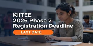 KIITEE 2026 Phase 2 Registration Closes May 30; Exam from June 5-7